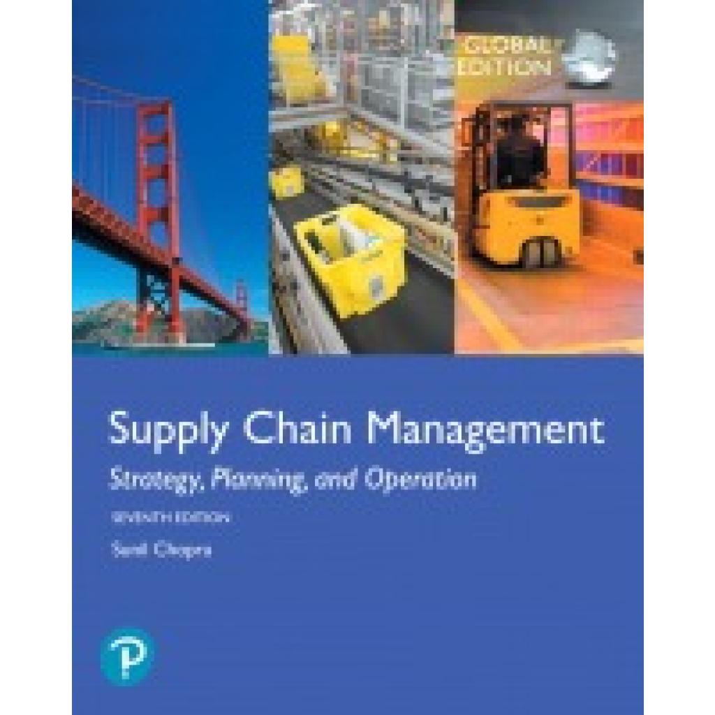 Supply Chain Management: Strategy, Planning, and Operation, Global Edition (Chopra, Sunil)